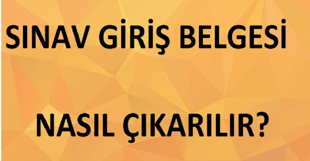YKS Sınava Giriş Belgeleri