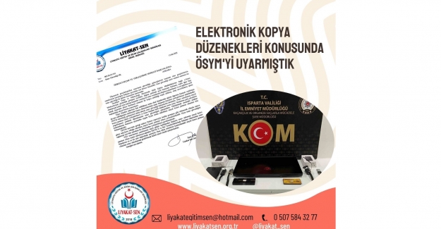 Elektronik Kopya Düzenekleri Konusunda ÖSYM'yi Uyarmıştık