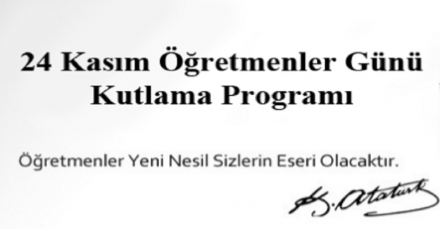 24 Kasım Öğretmenler Günü Kutlama Programı