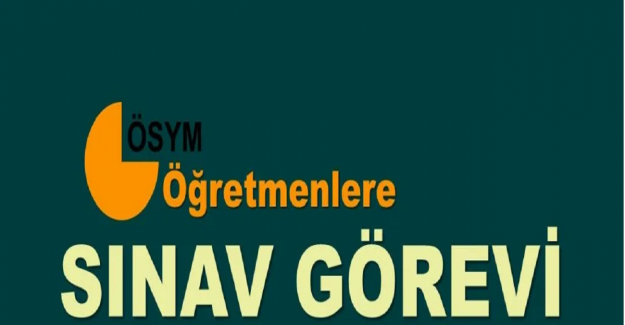 Öğretmenlere Yeni Sınav Görevleri