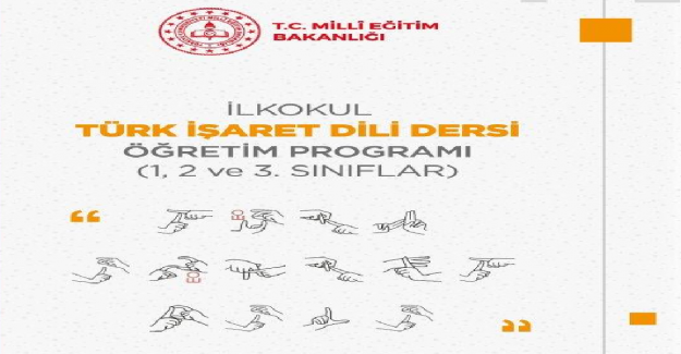 Türk İşaret Dili Dersi 1, 2 ve 3. Sınıflar Öğretim Programı