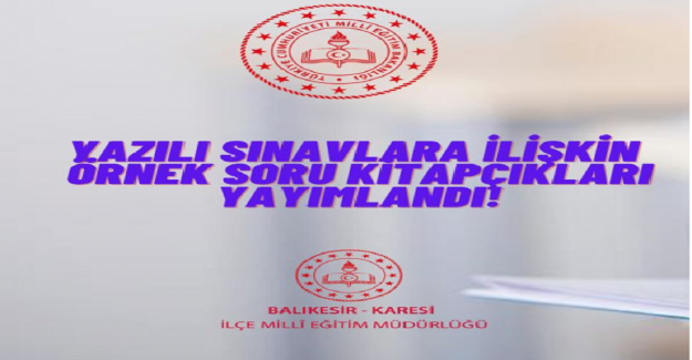 1. Dönem 1. Yazılı Sınavlarına İlişkin Örnek Soru Kitapçıkları Yayımlandı
