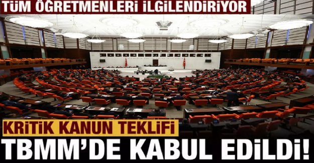 Son Dakika: Öğretmenlik Meslek Kanunu TBMM'de Kabul Edildi