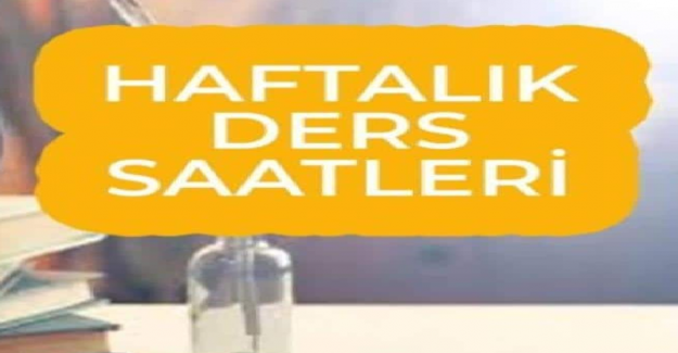 Haftalık Ders Saatlerinde Değişiklik: Yeni Program Yayınlandı