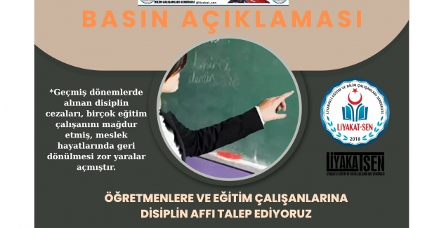 Öğretmenlere ve Eğitim Çalışanlarına Disiplin Affı Talebimiz