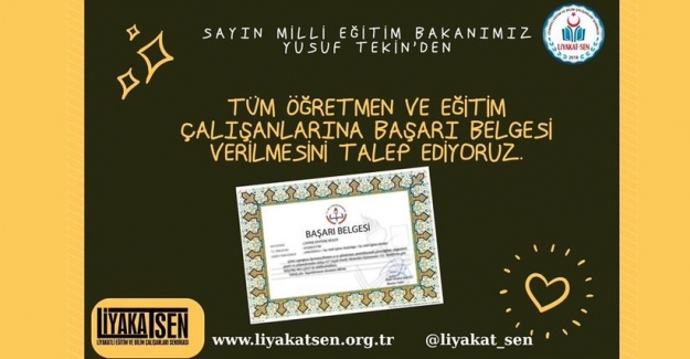 Tüm Öğretmen ve Milli Eğitim Çalışanlarına Başarı Belgesi Verilmesini Talep Ediyoruz!