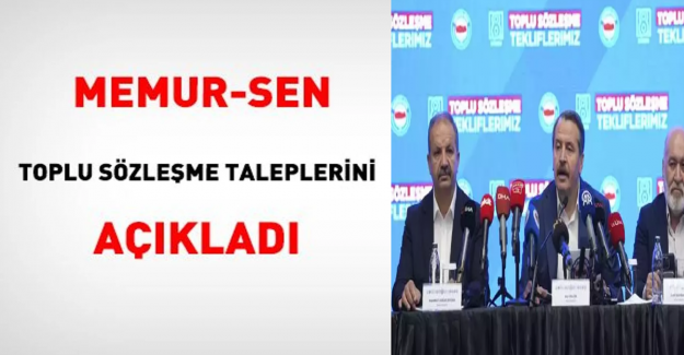 Toplu Sözleşme Görüşmelerinde Memur-Sen Taleplerini Açıkladı