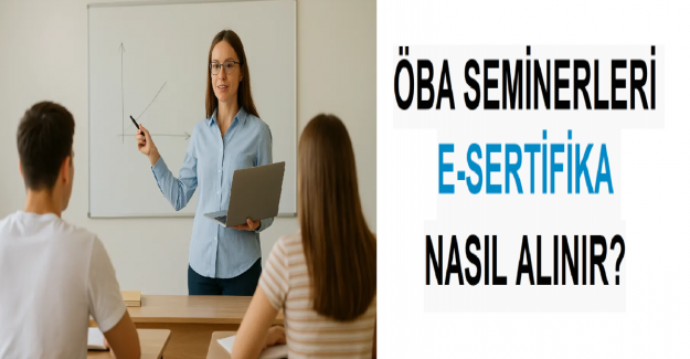  ÖBA Kasım Semineri E-Sertifika Almak İçin Yapılması Gerekenler