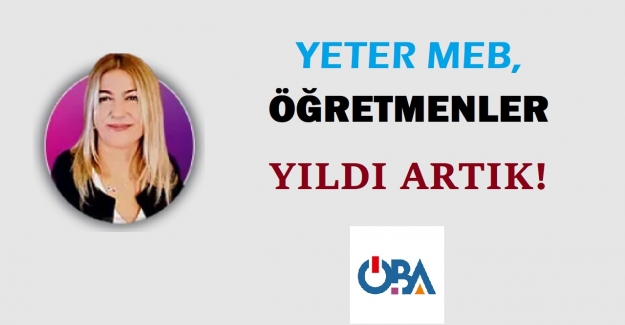 YETER MEB, ÖĞRETMENLER YILDI ARTIK!