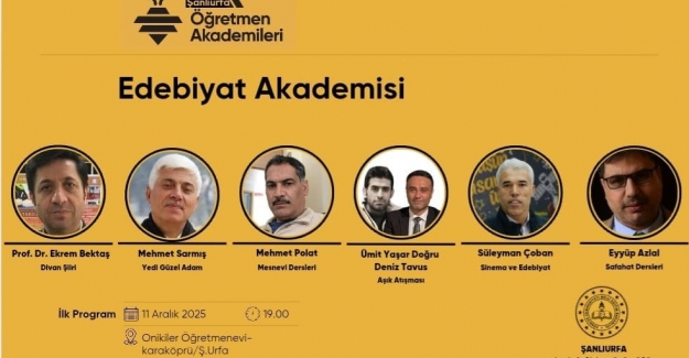Öğretmen Akdemileri-Edebiyat Akademisi Etkinlikleri  Şanlıurfa'da 11 Aralık 2025 Perşembe Günü Başlıyor 