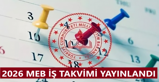 2026 MEB İş Takvimi Yayınlandı