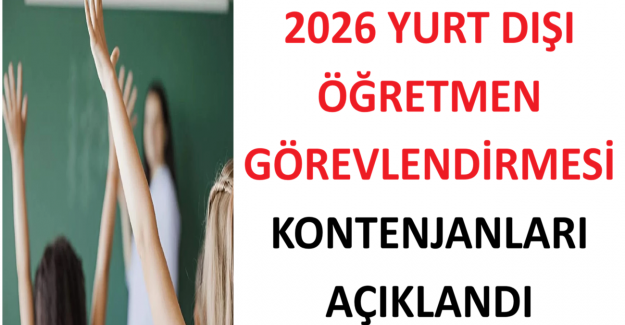 2026 Yurt Dışı Öğretmen Görevlendirmesi Kontenjanları Açıklandı