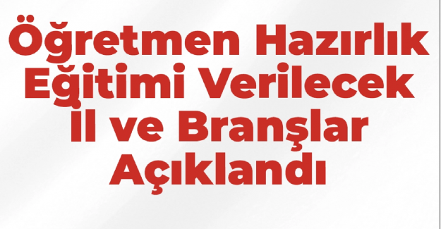 Milli Eğitim Akademisi Kapsamında Branşlara Göre Eğitim Verilecek İller