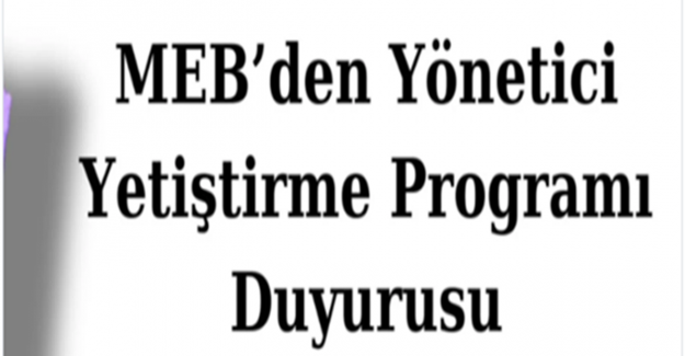 MEB’den Yönetici Yetiştirme Programı Duyurusu