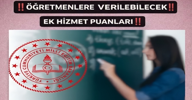 Öğretmenlere Hizmet Puanı Getirecek Görevler