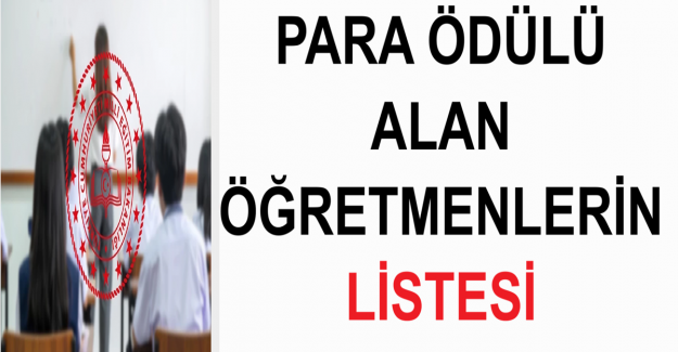Para Ödülü Alan Öğretmenlerin Listesi