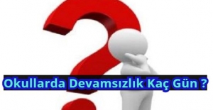 Okullarda Devamsızlık Kaç Gün ?
