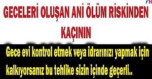 Geceleri ani ölümden kaçının. Bir doktor şöyle tavsiye veriyor: