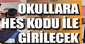 Okullara HES Kodu Geliyor: Tüm Öğretmen Ve Öğrenciler Okula HES Koduyla Gidecek