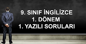 9. SINIF İNGİLİZCE DERSİ 1.DÖNEM 1.YAZILI SORULARI VE CEVAPLAR