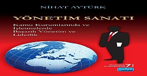 BAŞARILI VE İYİ BİR YÖNETİCİ OLMANIN SIRRI NEDİR?