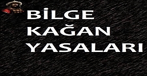 Bilge Kağan Hangi Türk devletinin kurucusudur? Bilge Kağan Yasaları Nelerdir?