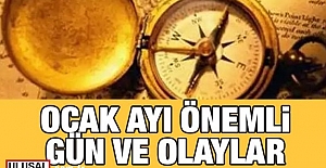 Ocak ayı önemli gün ve olaylar nelerdir?