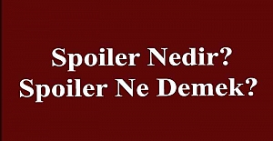 Spoiler nedir? Spoiler ne demek? İşte Türkçe anlamı
