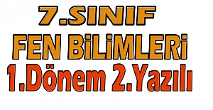 7. Sınıf Fen Bilimleri Dersi 1.dönem 2.Yazılı Sınav Soruları
