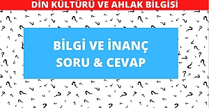 9. SINIF BİLGİ ve İNANÇ ÜNİTESİ DERS NOTLARI