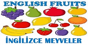 İNGİLİZCE MEYVE İSİMLERİ