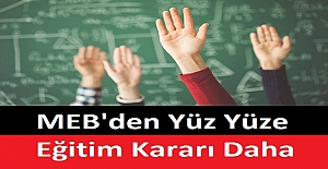 MEB'den Bir Yüz Yüze Eğitim Kararı Daha! 11 Ocak'ta Başlıyor