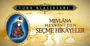 MEVLANANIN MESNEVİSİNDEN SEÇME HİKAYELER KİTAP ÖZETİ