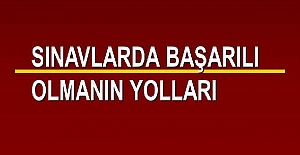 Sınavlarda Daha Başarılı Olmak İçin Uygulayacağınız Stratejiler