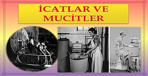 TEKNOLOJİLER VE MUCİTLERİ