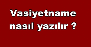 Vasiyetname nedir? Vasiyetname nasıl hazırlanır?