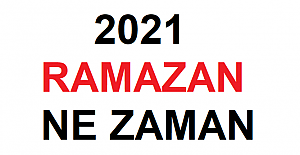 2021 Ramazan ne zaman başlıyor? 2021 Ramazan Bayramı ne zaman?