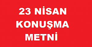 23 Nisan'ın Anlam ve Önemi ile İlgili Öğrenci Konuşması