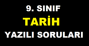 9. Sınıf Tarih 2. Dönem 1. Yazılı Soru ve Cevapları