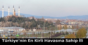 Türkiye'nin En Kirli Havasına Sahip Şehri