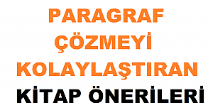 Paragraf sorularını daha iyi çözmek ve sayısal derslerde daha başarılı olmak için hangi kitapları okumalısınız