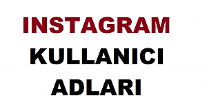 En Güzel Instagram Kullanıcı Adları
