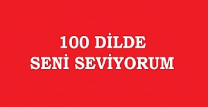 Farklı Dillerde Seni Seviyorum Demek 100 Dilde