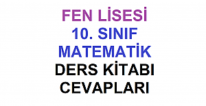 10. Sınıf Fen Lisesi Matematik Ders Kitabı Cevapları