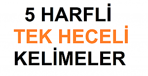 5 Harfli Tek Heceli Kelimeler
