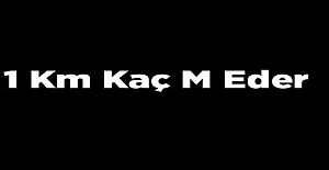 1 Kilometre Kaç Adıma Denk Geliyor?