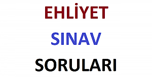 Ehliyet Sınavı Çıkmış Sorular