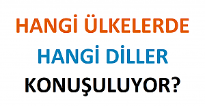 Hangi Ülkede Hangi Dil Konuşuluyor?