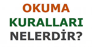 Okuma Kuralları Nelerdir?