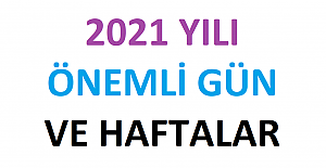 Önemli Gün ve Haftalar 2022